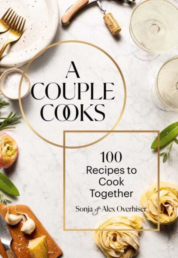 Couple Cooks 100 Recipes to Cook Together