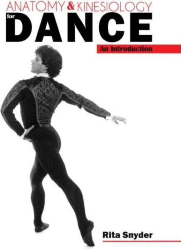 Anatomy and Kinesiology for Dance  An Introduction