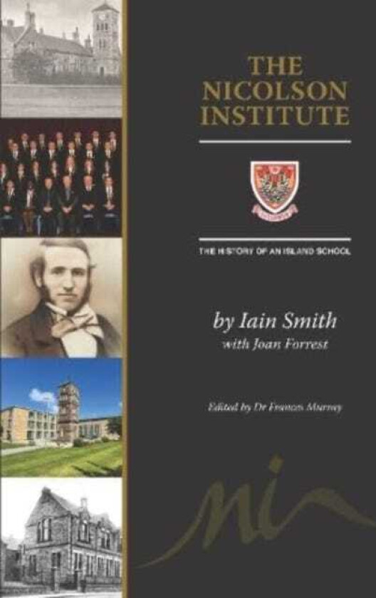 The Nicolson Institute The History of an Island School
