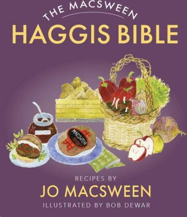 The Macsween Haggis Bible