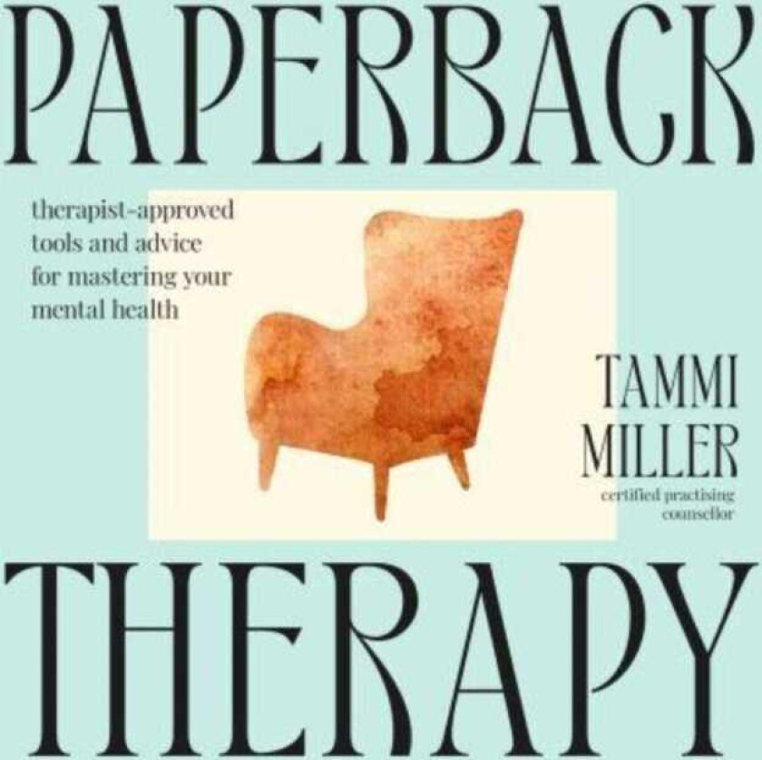 Paperback Therapy Therapistapproved tools and advice for mastering your mental health