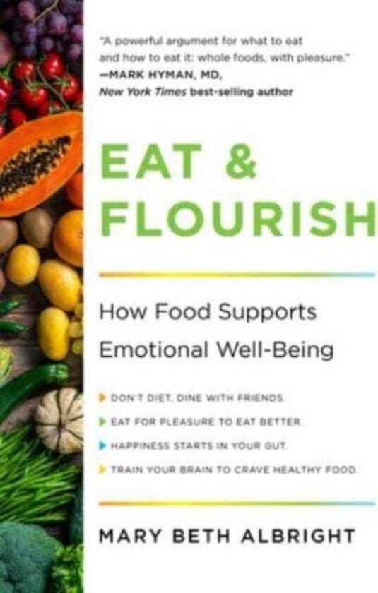 Eat & Flourish How Food Supports Emotional WellBeing