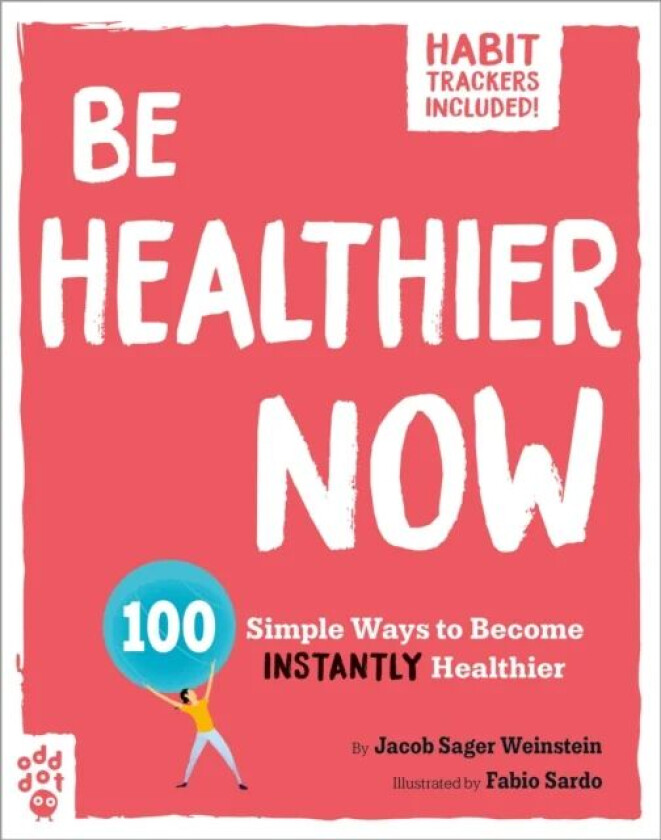 Be Healthier Now av Jacob Sager Weinstein