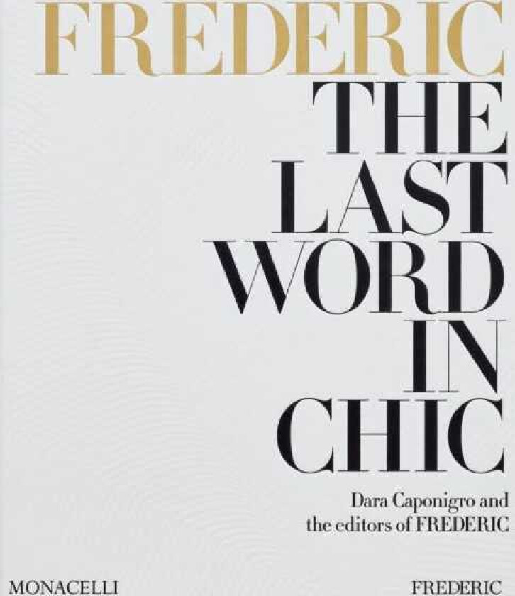FREDERIC: The Last Word in Chic