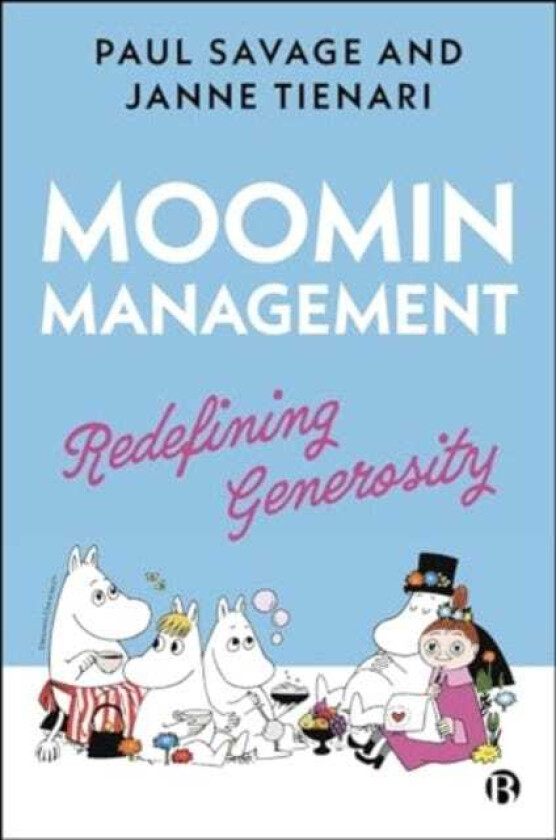 Moomin Management  Redefining Generosity