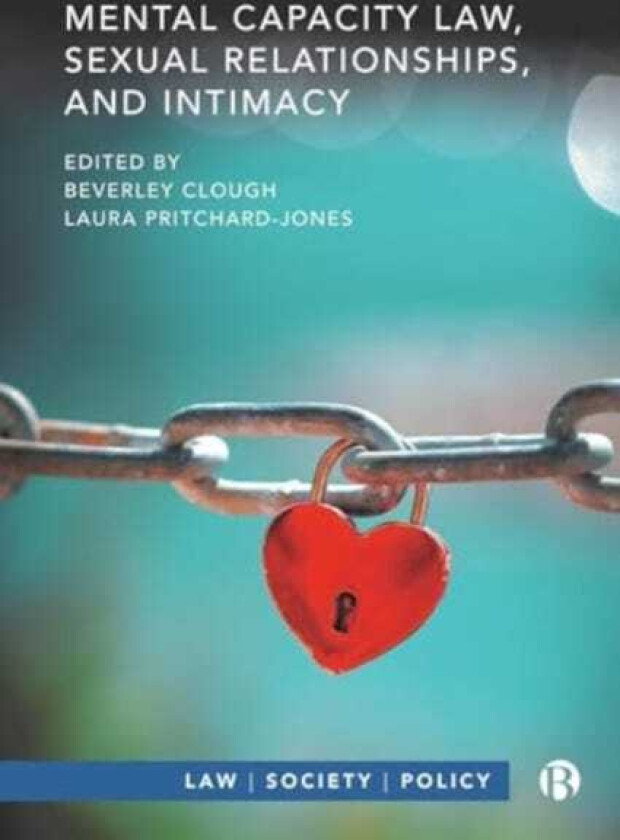 Mental Capacity Law, Sexual Relationships, and Intimacy