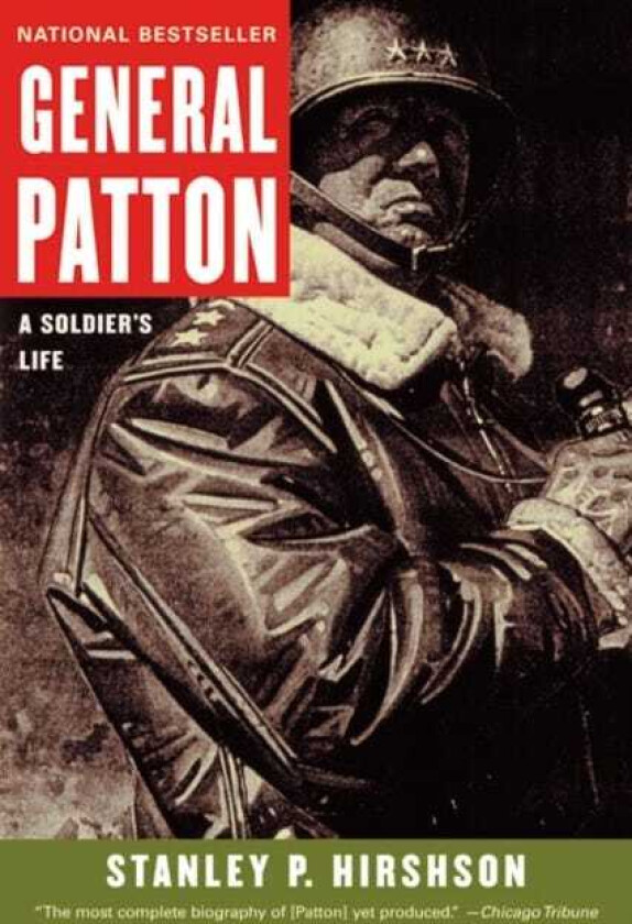 General Patton  A Soldier's Life