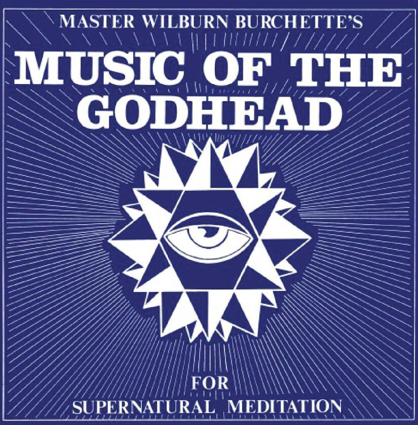 Master Wilburn Burchette Music of the Godhead for Supernatural Meditation LP/Vinyl