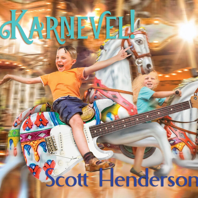 Scott Henderson  Karnevel!  CD