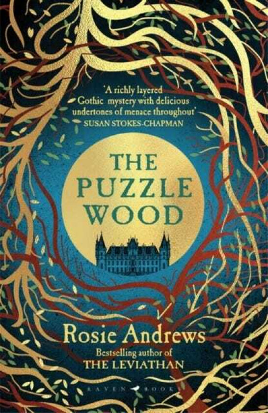The Puzzle Wood The mesmerising new dark tale from the author of the Sunday Times bestseller, The Leviathan