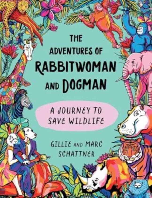 The Adventures of Rabbitwoman and Dogman A Journey to Save Wildlife