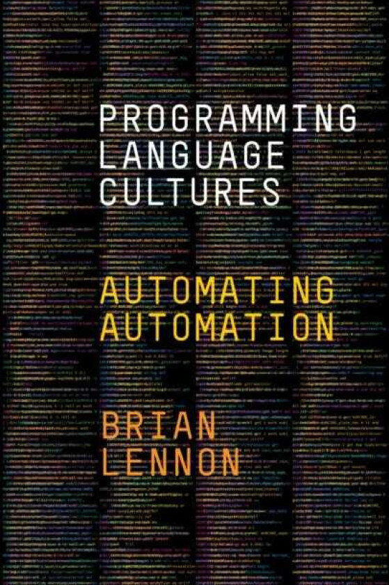 Programming Language Cultures Automating Automation