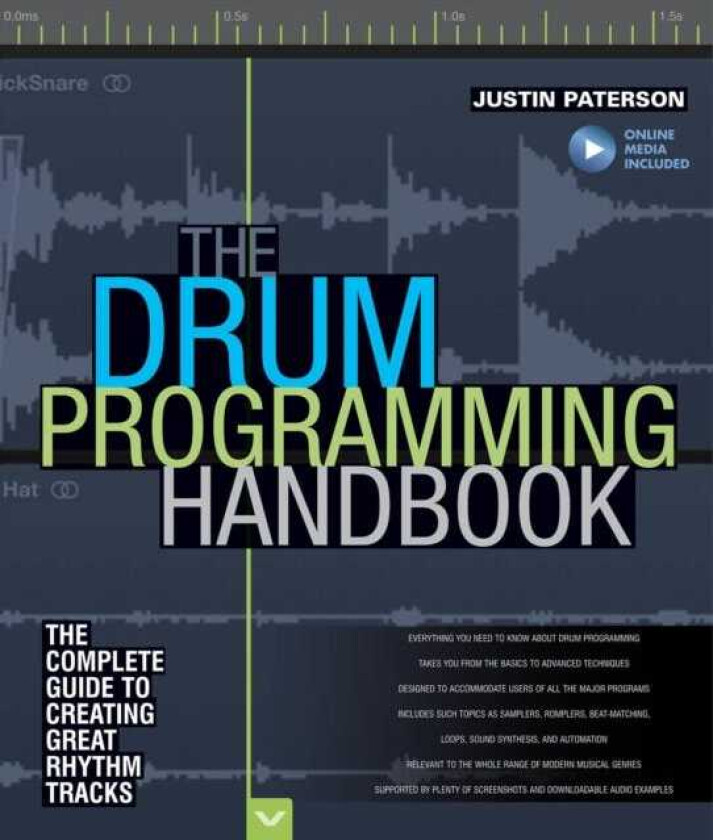 The Drum Programming Handbook  The Complete Guide to Creating Great Rhythm Tracks: With Online Resource