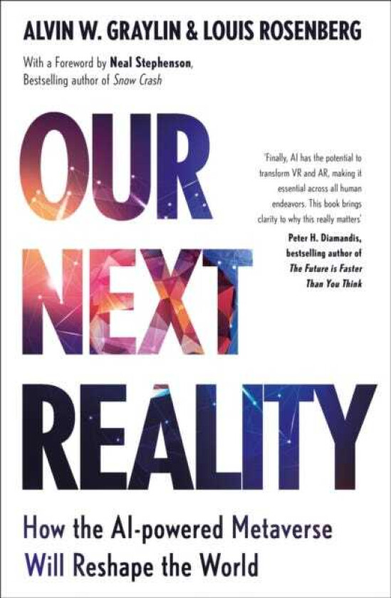Our Next Reality How the AIpowered Metaverse Will Reshape the World