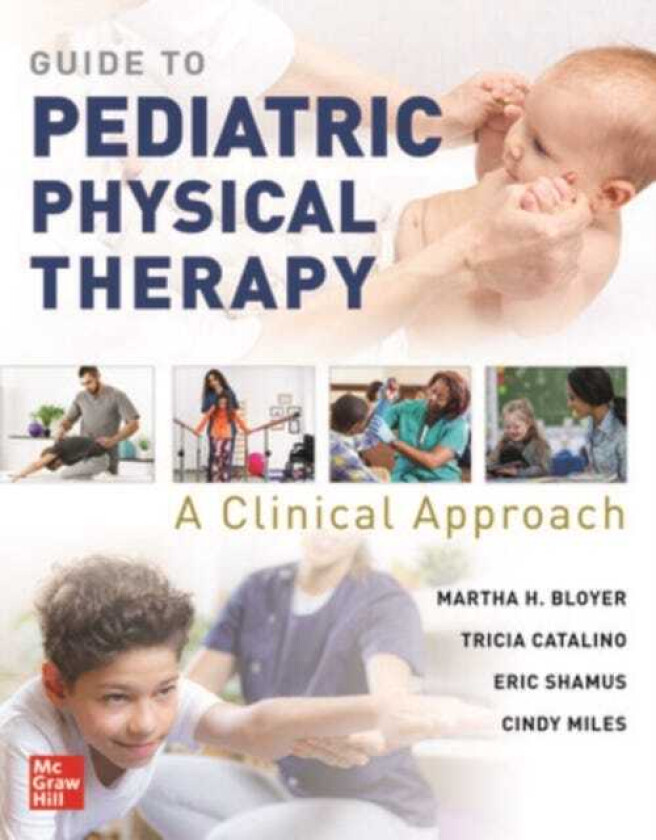 Guide to Pediatric Physical Therapy:  A Clinical Approach