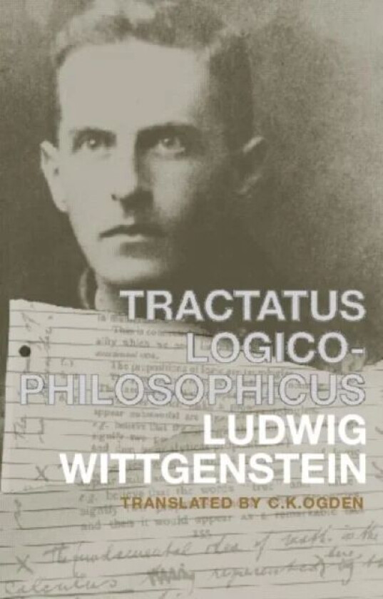 Tractatus Logico-Philosophicus av Ludwig Wittgenstein