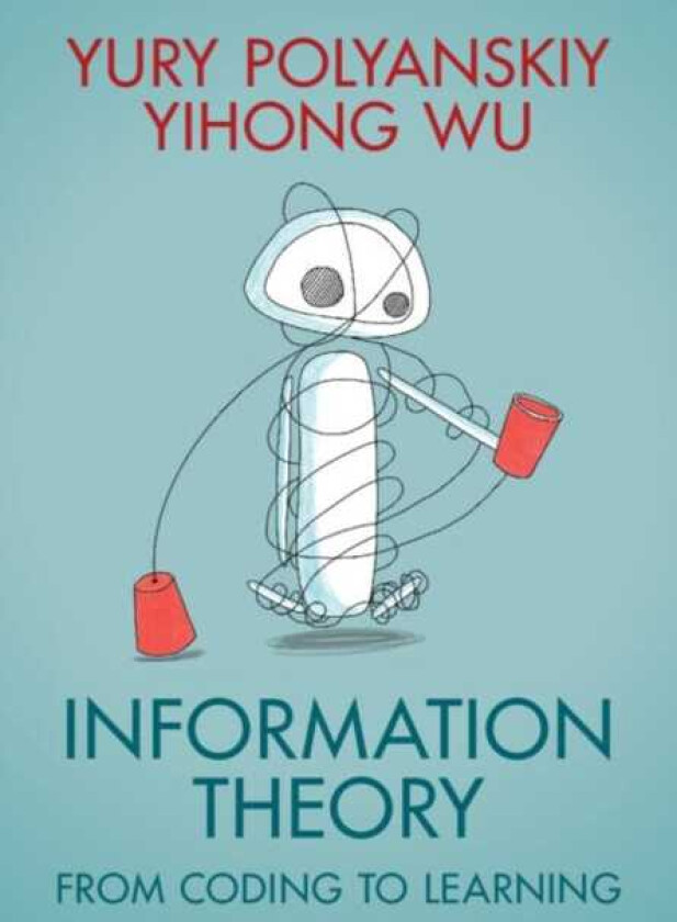 Information Theory From Coding to Learning