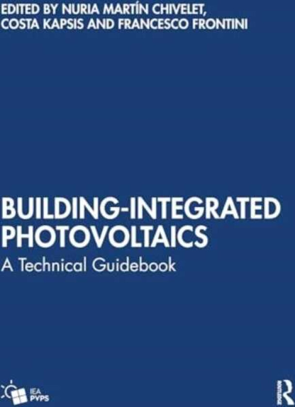 BuildingIntegrated Photovoltaics A Technical Guidebook