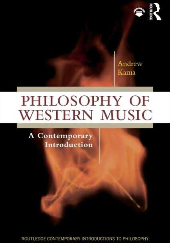 Philosophy of Western Music  A Contemporary Introduction