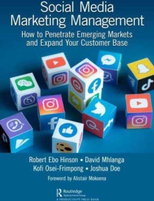 Social Media Marketing Management How to Penetrate Emerging Markets and Expand Your Customer Base