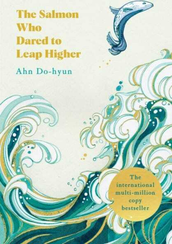 The Salmon Who Dared to Leap Higher The Korean MultiMillion Copy Bestseller
