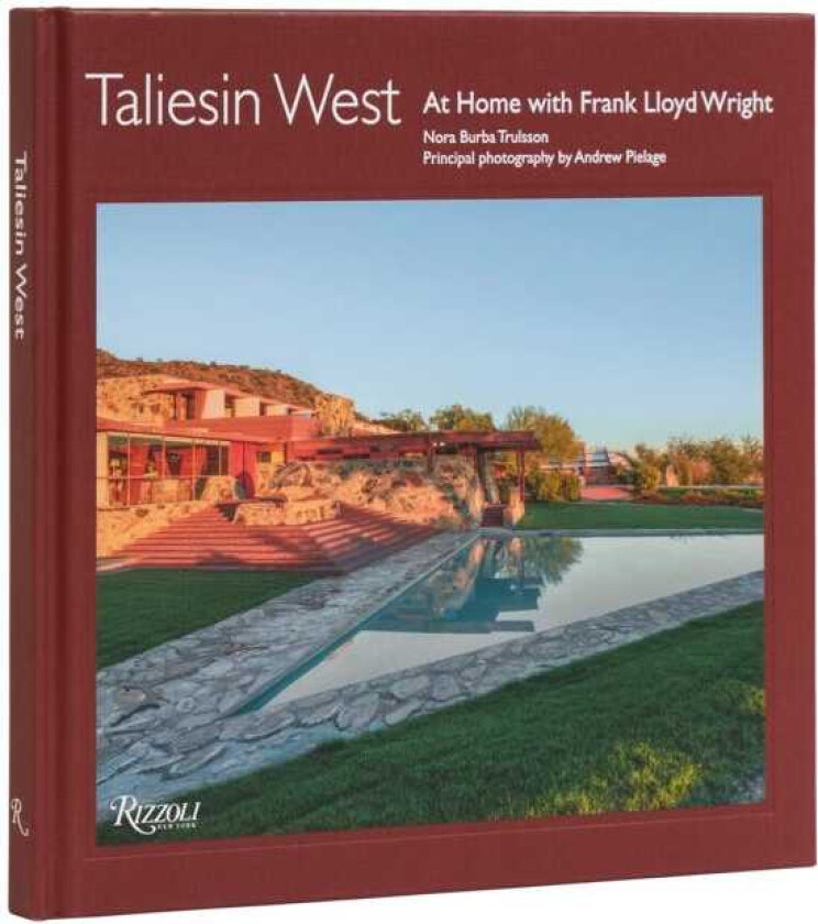 Taliesin West At Home with Frank Lloyd Wright