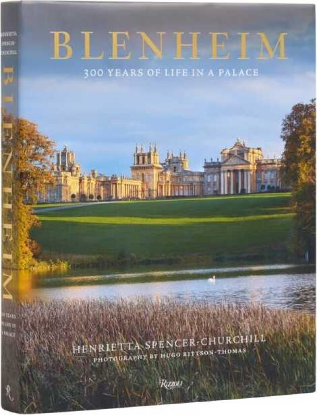 Blenheim 300 Years of Life in a Palace