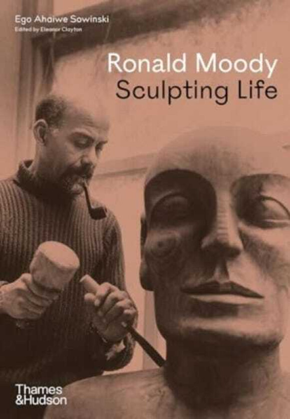 Ronald Moody Sculpting Life