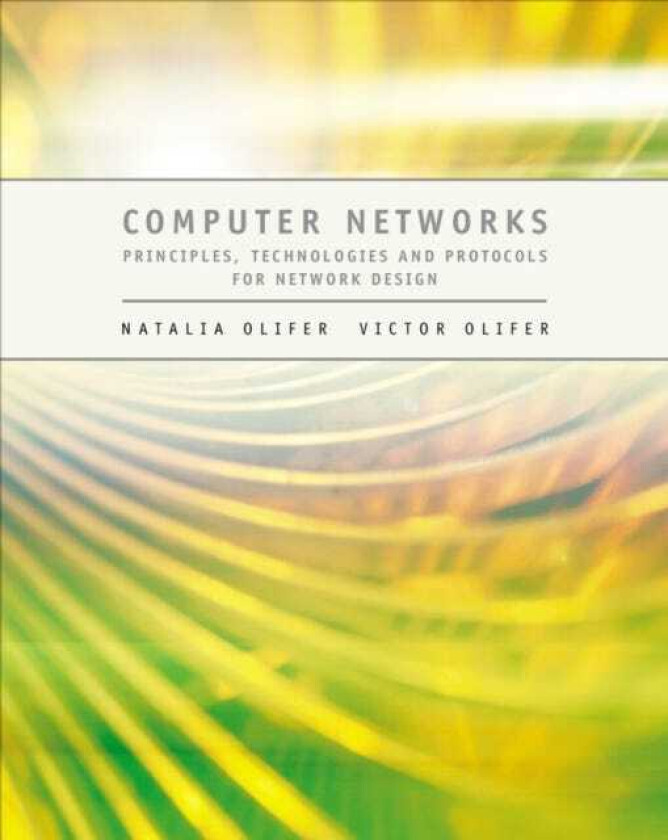 Computer Networks Principles, Technologies and Protocols for Network Design