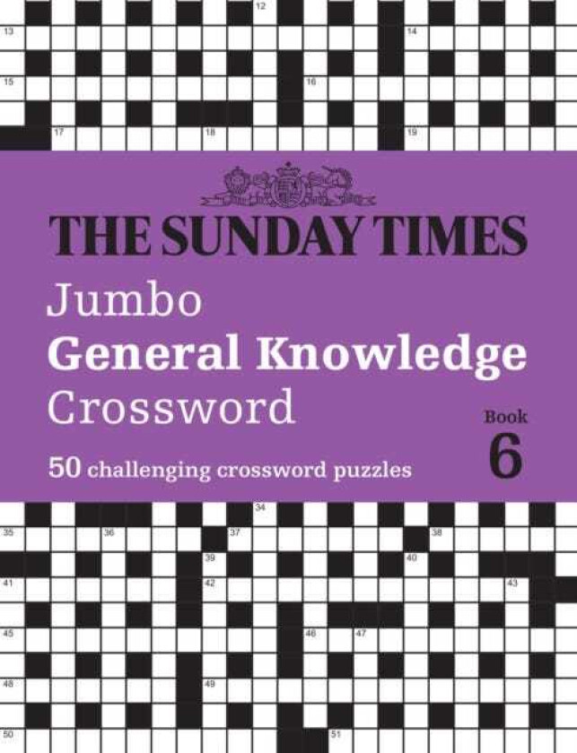 The Sunday Times Jumbo General Knowledge Crossword Book 6 50 General Knowledge Crosswords