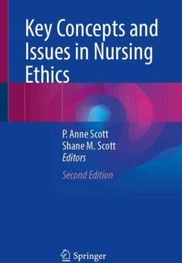 Key Concepts and Issues in Nursing Ethics