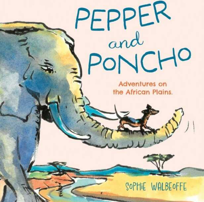 Pepper and Poncho Adventures on the African Plains