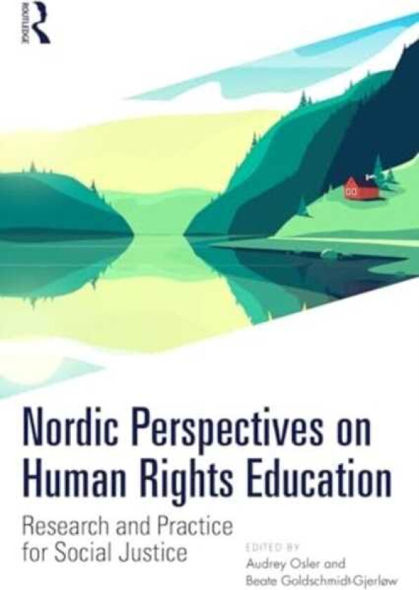 Nordic Perspectives on Human Rights Education  Research and Practice for Social Justice