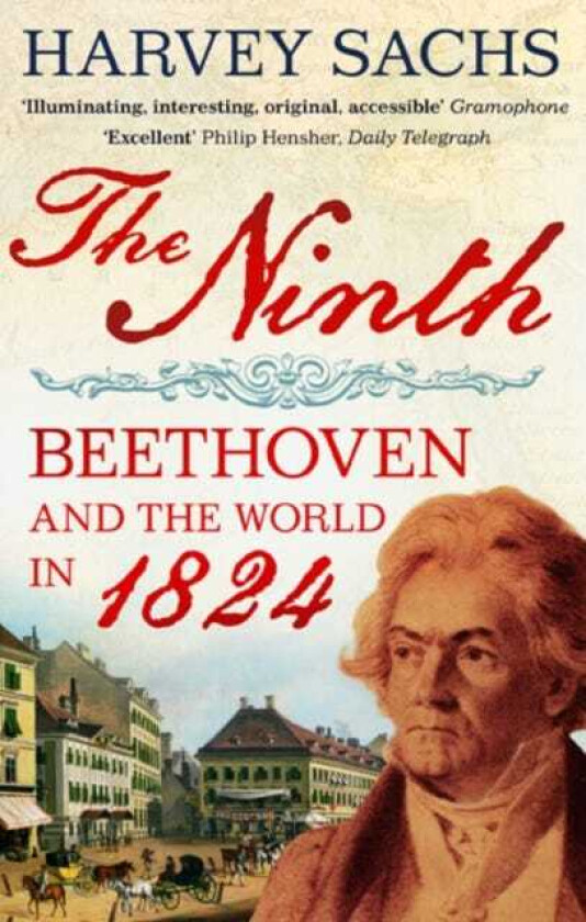The Ninth Beethoven and the World in 1824