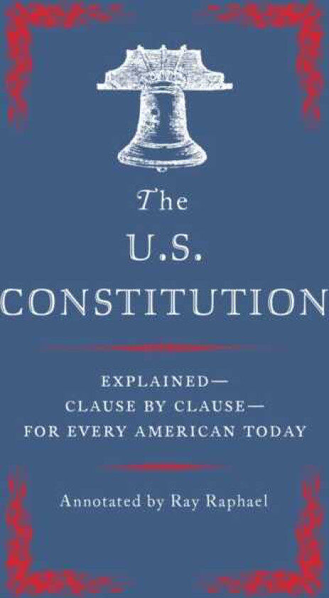 The U.S Constitution The Essential Edition to Every American