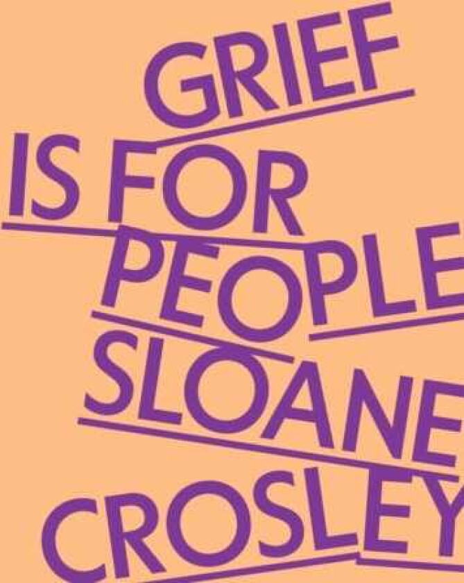 Grief Is for People