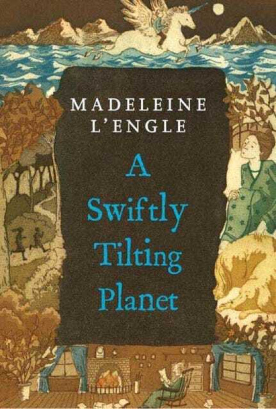 A Swiftly Tilting Planet (National Book Award Winner)