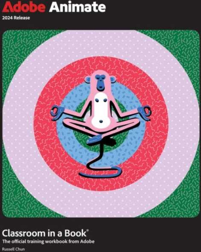 Adobe Animate Classroom in a Book 2024 Release