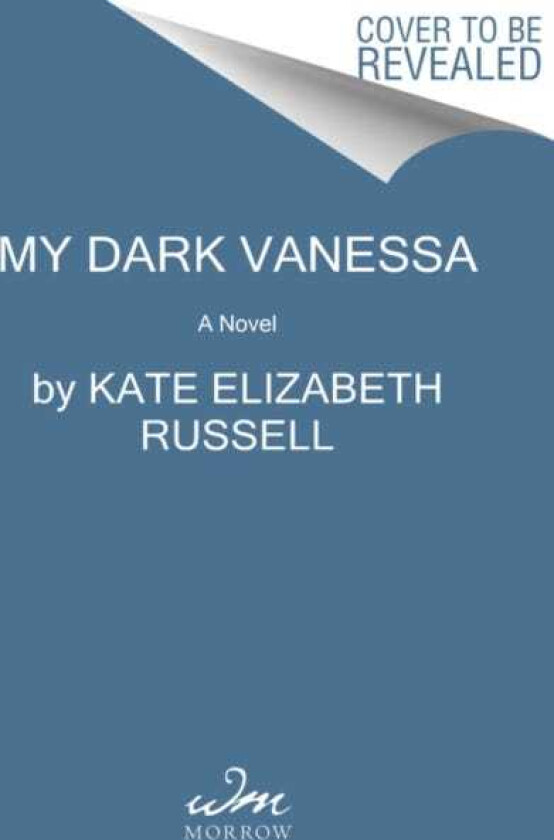 My Dark Vanessa A Novel