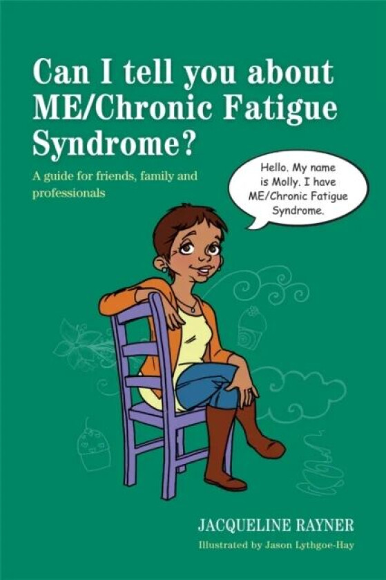 Can I tell you about ME/Chronic Fatigue Syndrome? av Jacqueline Rayner