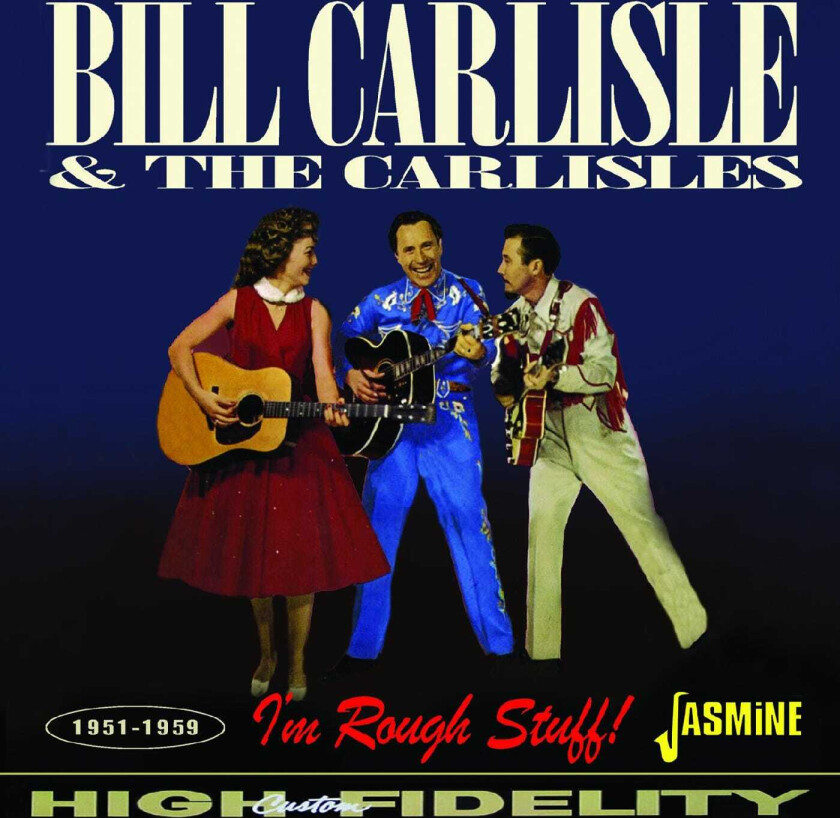 Bill Carlisle  I'm Rough Stuff! 19511959  CD