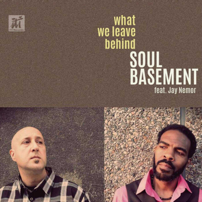 Soul Basement, Jay Nemor What We Leave Behind CD