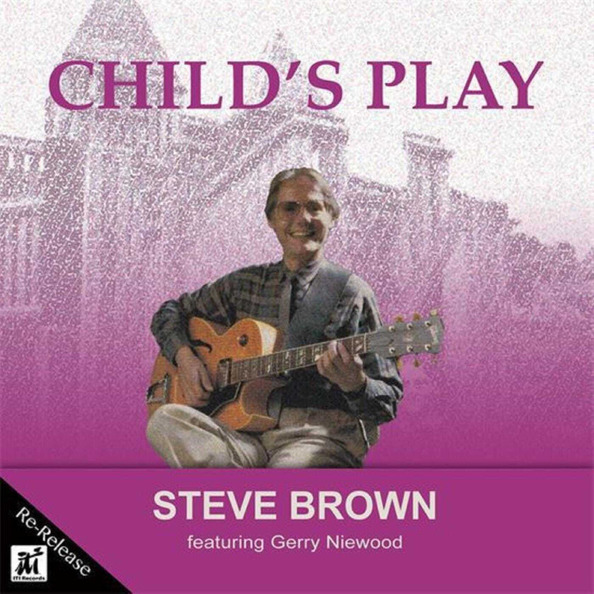 Steve Brown Child's Play CD
