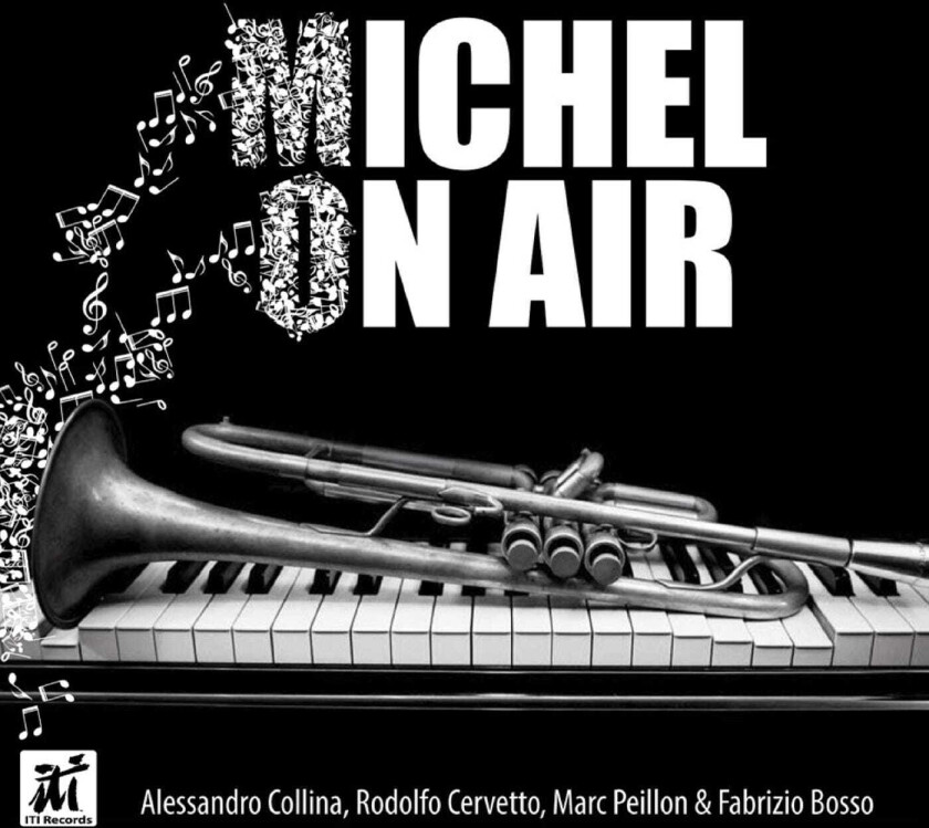 Alessandro Collina, Rodolfo Cervetto, Marc Peillon, Fabrizio Bosso Michel On Air CD