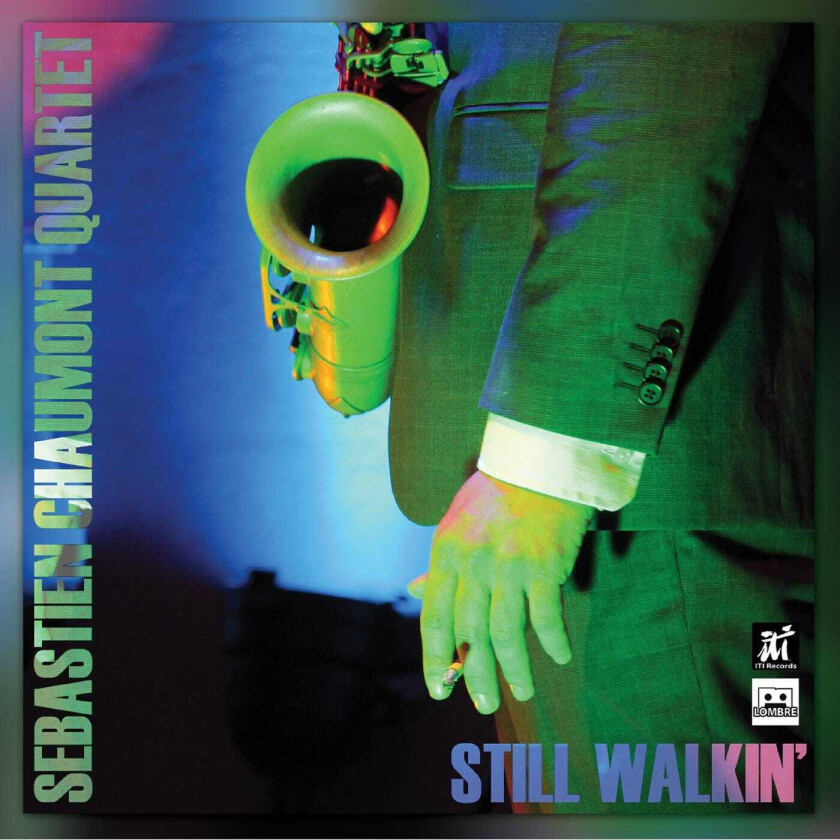 Sebastien Chaumont Still Walkin' CD