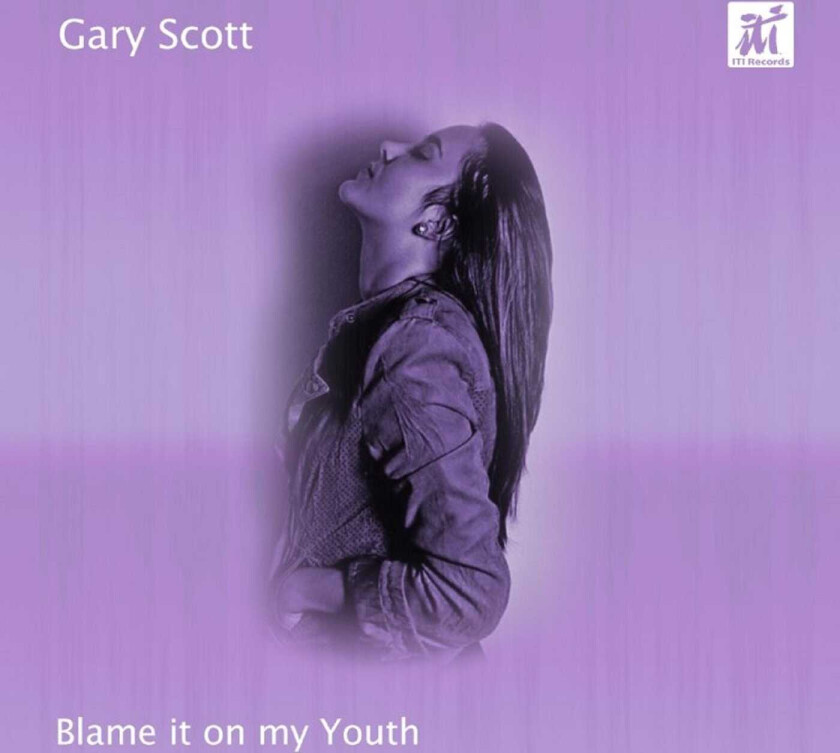 Gary Scott Blame It On My Youth CD