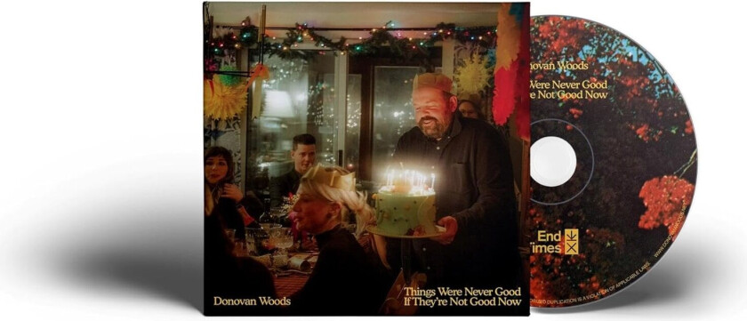 Donovan Woods Things Were Never Good If They're Not Good Now CD