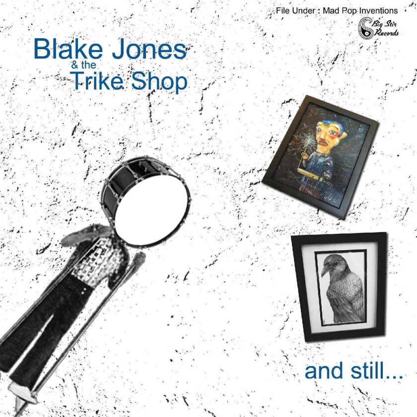 Blake Jones & The Trike Shop  and still...  CD