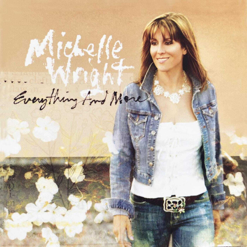 Michelle Wright  Everything And More  CD