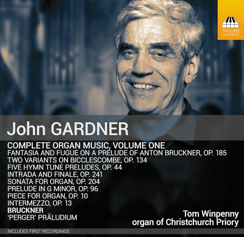 Tom Winpenny, John Gardner Gardner: Complete Organ Music, Vol. 1 CD
